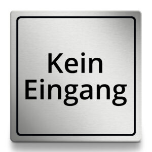 Kein Eingang Hinweisschild